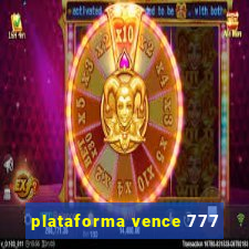 plataforma vence 777